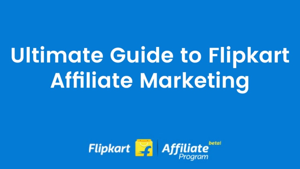 Flipkart Affiliate Marketing